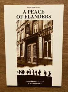 A Peace of Flanders Talbot House 1915- by Bertin Deneire WWI WW1 History 1993 R7 - Imagen 1 de 10