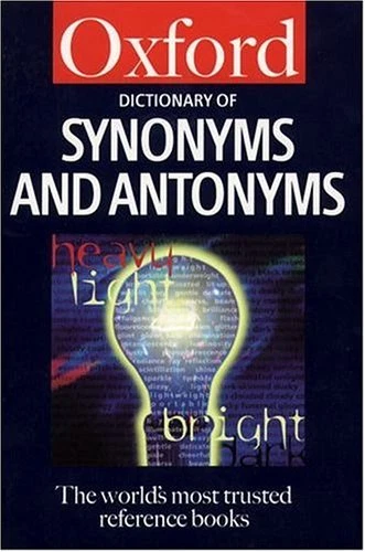 The Dictionary of Synonyms and Antonyms (Oxford Paperback Reference) By Alan Sp - Image 1 of 1