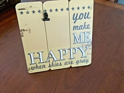 Fetco Home Decor YOU MAKE ME HAPPY WHEN SKIES ARE GRAY Clip RUSTIC Picture Frame - Image 1 of 4