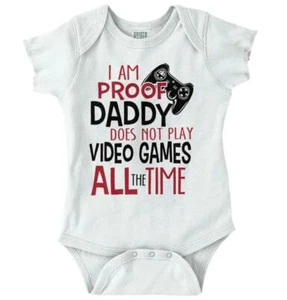 Proof Daddy Doesn?t Play Video Games Gift Newborn Baby Boy Girl Infant Romper - Picture 1 of 2