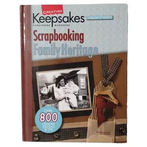 Creating Keepsakes Scrapbooking Family Heritage Treasury Favorites Tips Designs - Picture 1 of 12