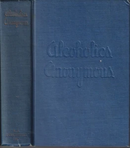 Alcoholics Anonymous. 1955. Second Edition 1st Printing AA - Foto 1 di 4
