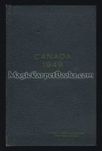 CANADA 1949 Almanac COMMERCE Canadian History 1940s OTTAWA Newfoundland PHOTOS - Picture 1 of 1