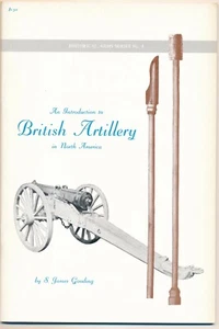 Introduction to British Artillery in North America by S James Gooding. 1965 - Imagen 1 de 6