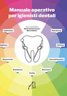 Manuale operativo per igienisti dentali - Panzeri M. C. (cur.); Baldoni M....