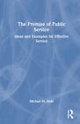 The Promise Of Public Service : Idées Et Exemples Pour Efficace Par Stahl