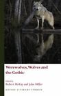 Werwölfe, Wölfe und die Gotik (Gotische Literaturwissenschaft), sehr gutes Buch