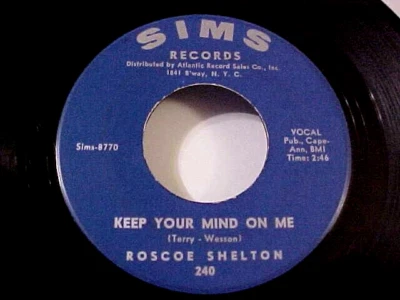 ROSCOE SHELTON - EX/NM VINYL & EX AUDIO - KEEP YOUR MIND ON ME / WEDDING CAKE - Image 1 of 2