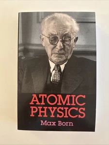 Like New! Atomic Physics by Max Born (1989, Trade Paperback) Dover - Picture 1 of 15