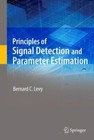 Principles of Signal Detection and Parameter Estimation, Levy, Bernard Hardcover