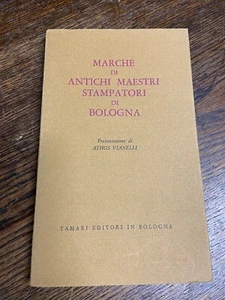 Marche di antichi stampatori di Bologna - A. Vianelli - tamari ed.1970 L16 ^ - Imagen 1 de 3