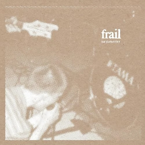 FRAIL - NO INDUSTRY - New Cassette - Y3447z Foto 1 de 1
