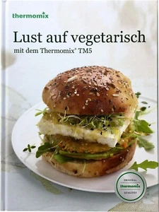 Kochbuch Vorwerk Thermomix LUST AUF VEGETARISCH Buch kochen TM5 TM6 sk24 - Bild 1 von 4