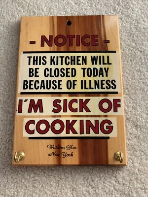 Wood Kitchen Notice I'm sick of Cooking Sign Wall Art Hanging Plaque For Keys - Image 1 of 4