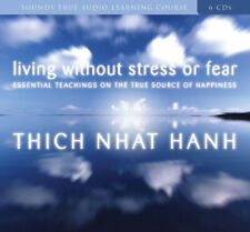 Living Without Stress or Fear: Essential Teachings on the True Source of