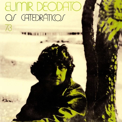Eumir Deodato - Os Catedraticos 73 [New CD] - Image 1 of 1