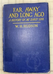1942 Far Away and Long Ago Geschichte meines frühen Lebens WH Hudson Hardcover HB Buch - Bild 1 von 8