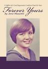 Forever Yours: A Sufferer Of A Cruel Degenerative Condition Finds Her Voice By J