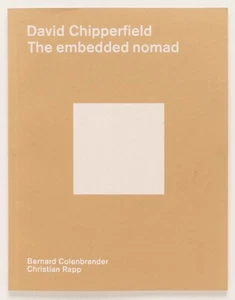 DAVID CHIPPERFIELD Embedded Nomad - Colenbrander & Rapp - ArtEZ Press/Sikkens - Bild 1 von 1