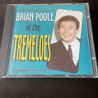 Brian Poole Of The Tremeloes Cd