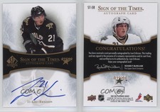 2007-08 SP Authentic Sign of the Times Loui Eriksson #ST-ER Auto