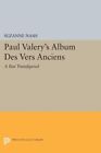 Album de Paul Valéry Des Vers Anciens : Un passé transfiguré, livre de poche de Nash...