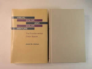 VISUAL COLOR AND COLOR MIXTURE: THE FUNDAMENTAL COLOR By Jozef B. Cohen 2001 - Picture 1 of 13