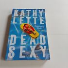 Dead Sexy By Kathy Lette PB In Australia now ready to post Women&#39;s Fiction