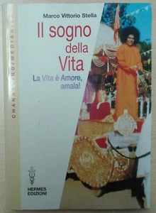Il sogno della vita. La vita è amore, amala! di M. V. Stella Libro Come Nuovo  N - Bild 1 von 2