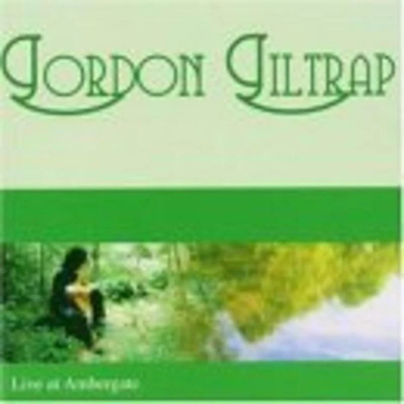 Giltrap, Gordon - Live at Ambergate CD NEU - Bild 1 von 1