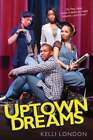 Uptown Dreams by Kelli London: New