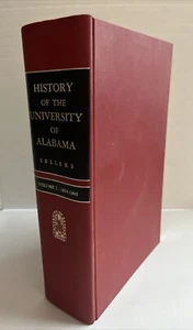 History Of The University Of Alabama By James B. Sellers 1953 Volume 1 1818-1902 - Foto 1 di 16