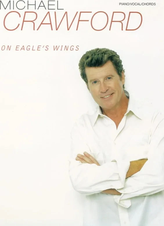 Michael Crawford: On Eagle's Wings - Image 1 of 1