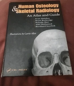 Humanosteologie und Skelettradiologie: Ein Atlas und Leitfaden von Evan W... - Bild 1 von 4