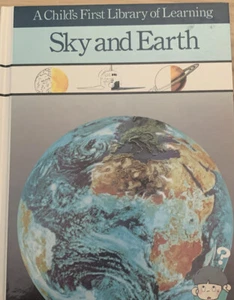 Sky and Earth A Childs First Library of Learning by Time-Life Books - Picture 1 of 2