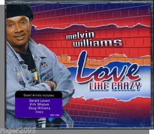 Melvin Williams - Love Like Crazy - New 2007 Blackberry Gospel Music CD! - Picture 1 of 2
