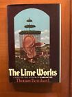 Thomas Bernhard. The Lime Works. [1st Edition]