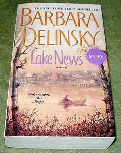 LAKE NEWS by Barbara Delinsky and Melissa Leo 2011 PB ~ 1st Printing - Picture 1 of 3