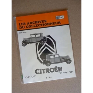 Citroën C4, C6, Rosalie, Les Archives du Collectionneur RTA Neuf - Imagen 1 de 1