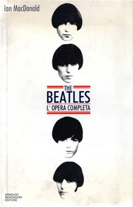 MacDonald, Ian. The Beatles. L'opera completa - Foto 1 di 1