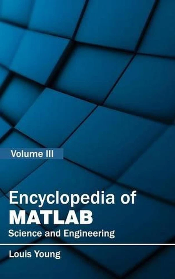 Encyclopedia of Matlab: Science and Engineering (Volume III) by Louis Young (Eng - Image 1 of 1