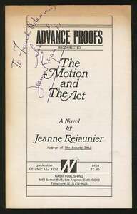 Jeanne REJAUNIER / The Motion and the Act Signed Uncorrected Proof 1st 1972