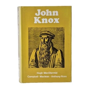 John Knox By H. Macdiarmid/ C. Maclean/ A. Ross 1976 HC - Foto 1 di 11