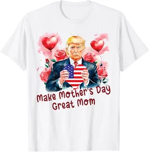 Make Mother's Day Great Again Funny Happy Mother's Day T-Shirt S-3XL - Picture 1 of 4