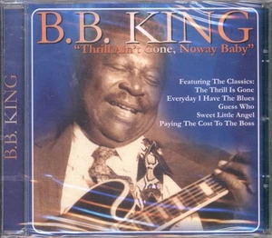 B.b. King Thrill Ain't Gone, Noway Baby CD UK Fourmatt 2009 CD. Sealed BJLCD105 - Picture 1 of 2