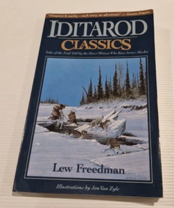 Iditarod Classics – Tales of the Trail – Stories by Mushers – Alaska Sled Dogs - Picture 1 of 10