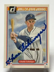 CHAS. GEHRINGER 1983 DONRUSS HALL OF FAME HEROES AUTOGRAPHED - Picture 1 of 2