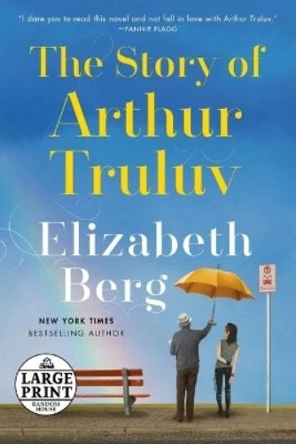 Elizabeth Berg The Story of Arthur Truluv (Paperback) - image 1 of 1