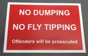 NO DUMPING - NO FLY TIPPING - NO LITTERING SIGN A4 - A3 - Picture 1 of 15