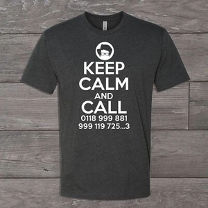 Keep Calm And Call 0118 999 881 999 119 725.. 3 T-shirt Tee Unisex Moss IT Crowd - Picture 1 of 2